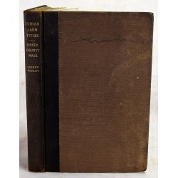 The Indian Land Titles of Essex County, Massachusetts